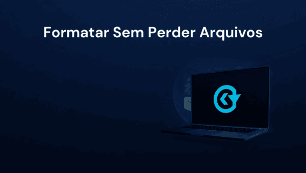 Como Formatar o PC Sem Perder os Arquivos
