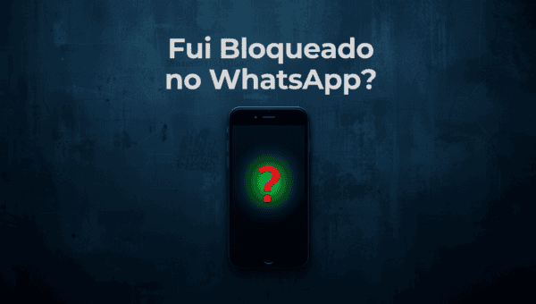 Como Saber se Fui Bloqueado no WhatsApp