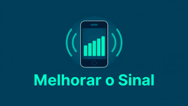Como Melhorar o Sinal do Celular em Locais com Pouca Cobertura