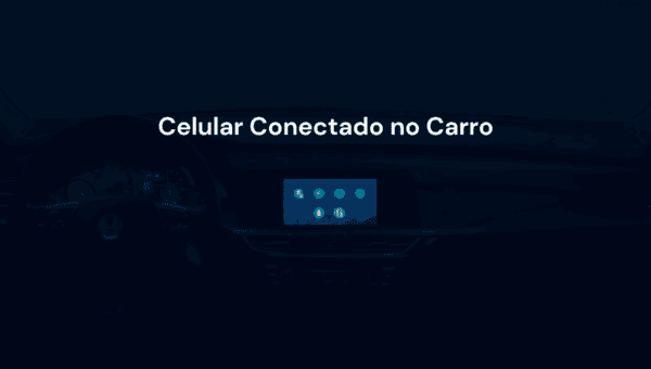 Como Conectar o Celular no Carro (Android Auto e CarPlay)