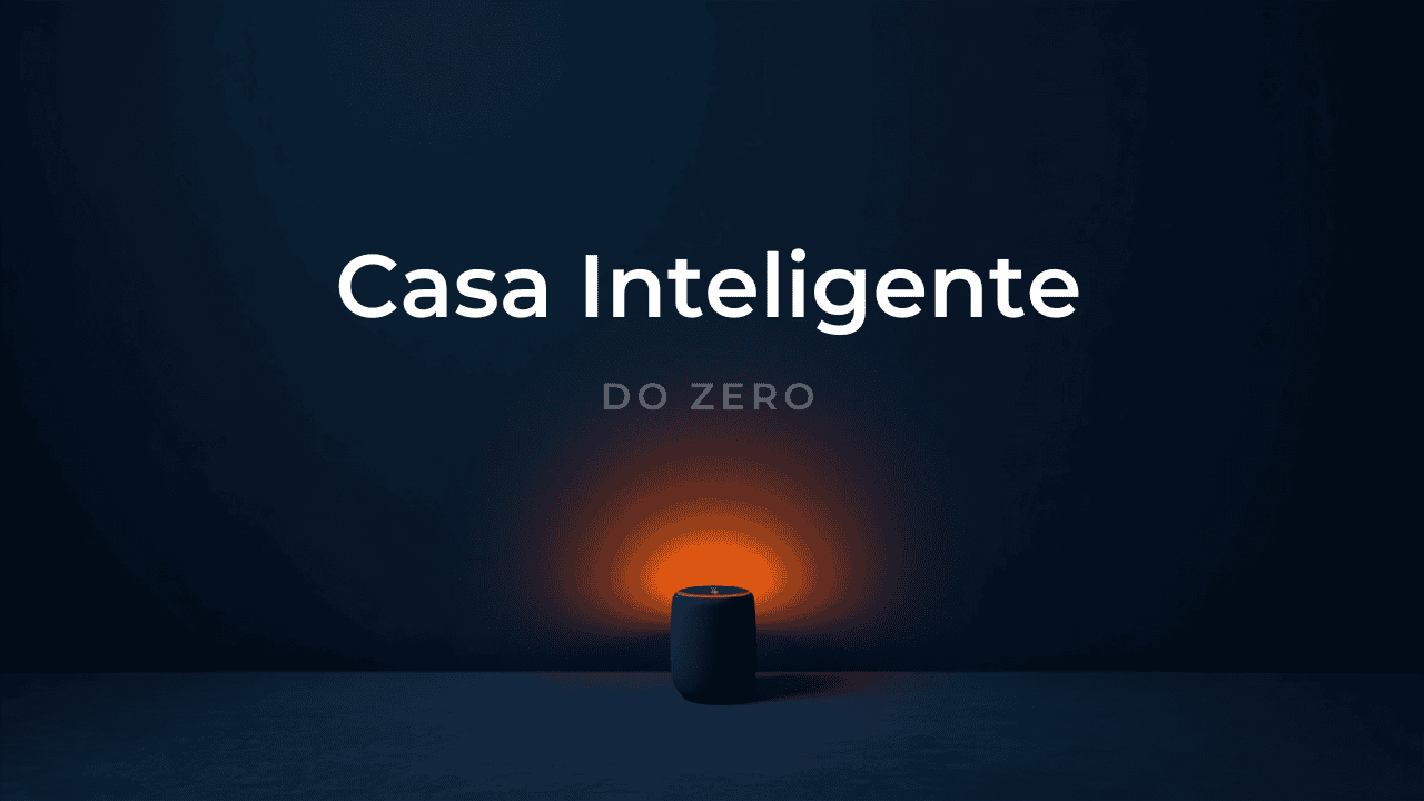 Como Montar uma Casa Inteligente Para Iniciantes