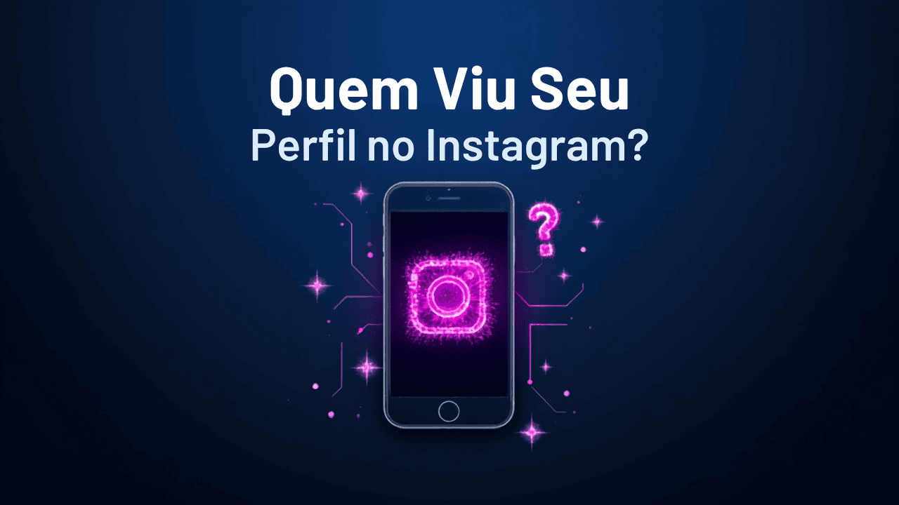 Como Saber Quem Visitou Seu Perfil no Instagram (A Verdade)