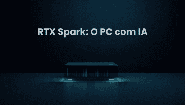 RTX Spark: O Que É o PC com IA da NVIDIA e Microsoft