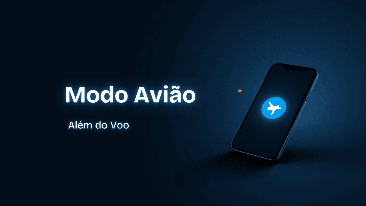 Modo Avião: 5 Usos Além do Voo (e 1 Mito Comum)