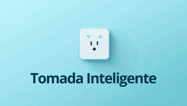 Tomada inteligente: qual escolher (e a amperagem que evita incêndio)